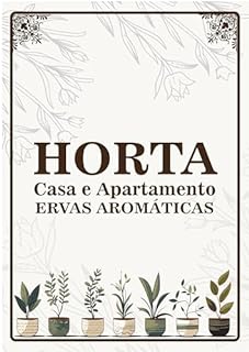 Livro HORTA Casa e Apartamento: Ervas Aromáticas