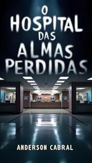 Livro O Hospital das Almas Perdidas