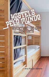 Livro Hostels Pelo Mundo: Aventure-se com Conforto