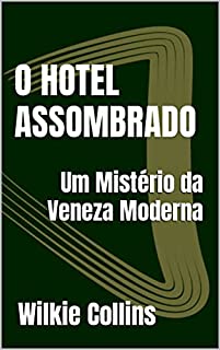 Livro O HOTEL ASSOMBRADO: Um Mistério da Veneza Moderna