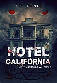 Livro Hotel Califórnia 2: A origem do mal