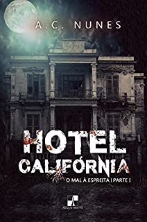 Hotel Califórnia: O mal à espreita