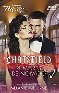 Livro Hotel Chatsfield - Prólogo: Harlequin Paixão Sagas