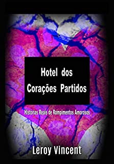 Livro Hotel dos Corações Partidos: Histórias Reais de Rompimentos Amorosos
