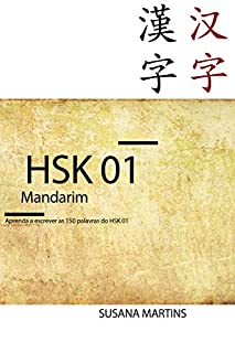 Livro HSK 01 Mandarim: Aprenda a escrever as 150 palavras do HSK 01