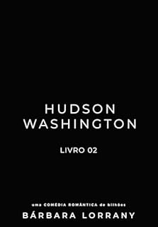 Livro Hudson Washington (IRMÃOS WASHINGTON Livro 2)