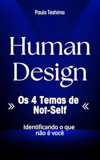 Livro Human Design: Os 4 Temas de Not-Self