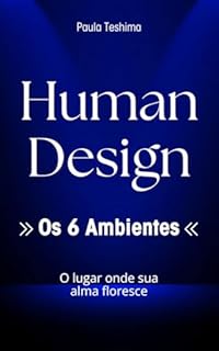 Livro Human Design: Os 6 Ambientes