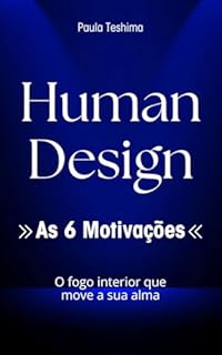 Livro Human Design: As 6 Motivações