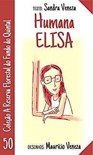 Livro Humana Elisa: A reserva florestal do fundo do quintal