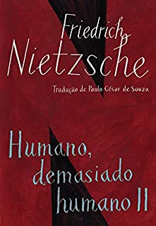 Livro Humano, demasiado humano II (edição de bolso): com Opiniões e sentenças diversas e O andarilho e sua sombra