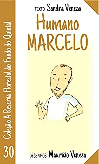 Livro Humano Marcelo: A reserva florestal do fundo do quintal
