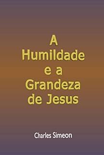 Livro A Humildade E A Grandeza De Jesus