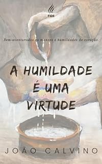 A humildade é uma virtude