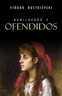 Humilhados e Ofendidos