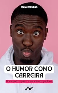 Livro Humor como carreira: Dominando o palco e encantando públicos