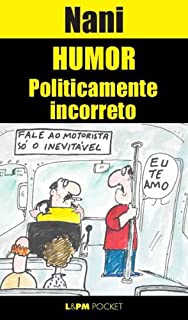 Livro Humor Politicamente Incorreto