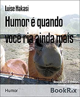 Humor é quando você ria ainda mais