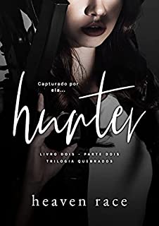Livro HUNTER: Capturado por ela (Parte 1 & 2)