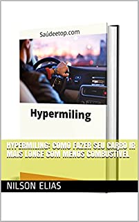 Livro Hypermiling: Como fazer seu carro ir mais longe com menos combustível