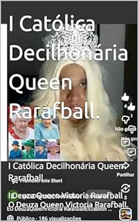 I Católica Decilhonária Queen Rarafball.: I Católica Decilhonária Queen Rarafball.