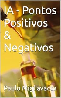 Livro IA - Pontos Positivos & Negativos