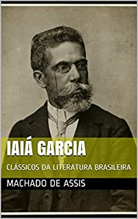 Livro IAIÁ GARCIA: CLÁSSICOS DA LITERATURA BRASILEIRA