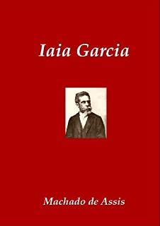 Livro Iaia Garcia (Classics of Brazilian Literature Livro 6)