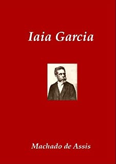 Livro Iaia Garcia (Classics of Brazilian Literature Livro 6)