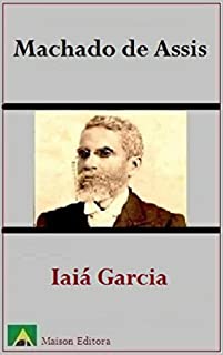 Livro Iaiá Garcia (Ilustrado) (Literatura Língua Portuguesa)