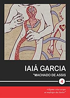 Iaiá Garcia (Machado de Assis Livro 4)