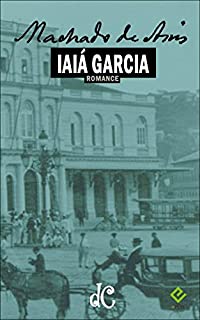Livro Iaiá Garcia (Série Machadiana Livro 9)