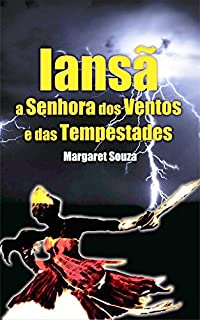 Livro Iansã A Senhora dos Ventos e Das Tempestades