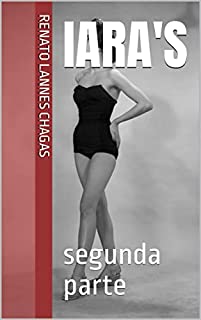 Livro IARA'S : segunda parte (IARA´S)