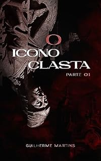 Livro O Iconoclasta: Parte 01