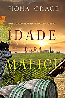 Livro Idade para malice (Um mistério aconchegante de vinhedo toscano - Livro 7)