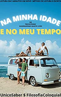 Livro NA MINHA IDADE: E NO MEU TEMPO