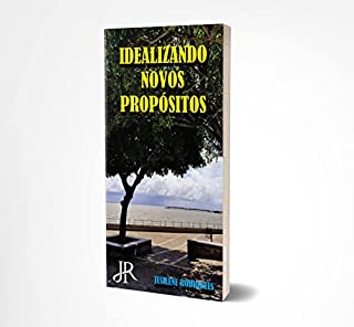 IDEALIZANDO NOVOS PROPÓSITOS