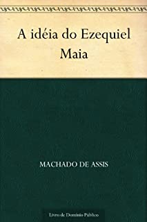 Livro A idéia do Ezequiel Maia