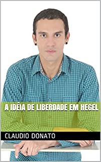 Livro A Idéia de Liberdade em Hegel