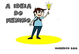 Livro A ideia do menino: Sair da escola sozinho
