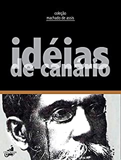 Idéias de Canário (Contos de Machado de Assis)