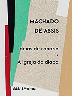 Livro Ideias de canário |A igreja do diabo (Minutos de literatura)