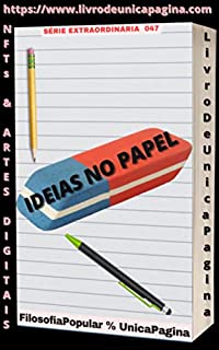 Livro IDEIAS NO PAPEL: 047 SÉRIE EXTRAORDINÁRIA - DESENGAVETAR OS PROJETOS