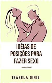 Livro Idéias de posições para fazer sexo : com ilustrações