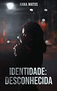 Identidade: Desconhecida