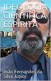 Livro IDEOLOGIA CIENTÍFICA ESPÍRITA