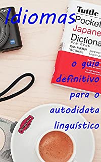 Livro Idiomas: O guia definitivo para o autodidata linguístico