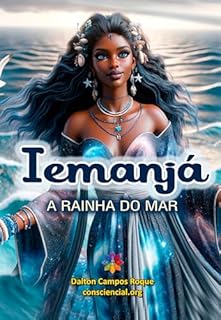 Livro IEMANJÁ : A RAINHA DO MAR