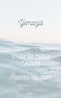 IEMANJÁ A RAINHA DO MAR (ORIXÁS)